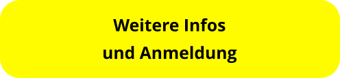 Weitere Infosund Anmeldung